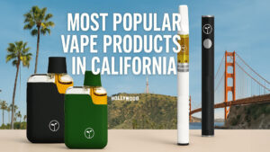 Best cannabis vapes in California